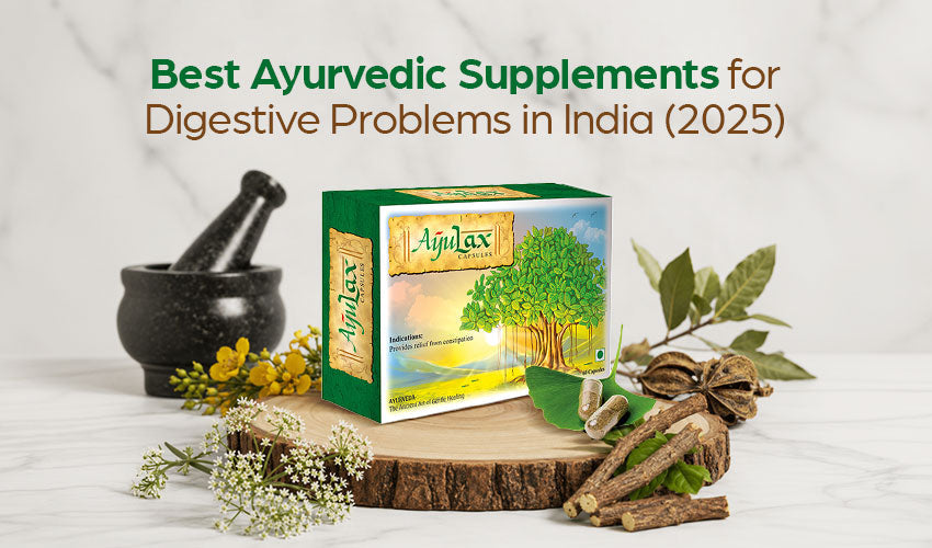 Best Ayurvedic Supplements for Digestive Problems in India (2025)