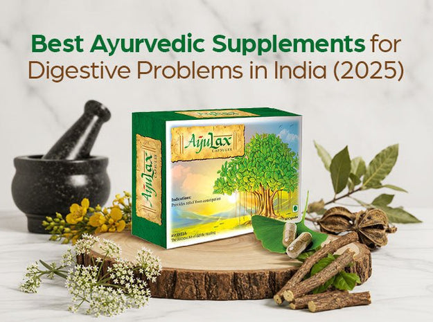 Best Ayurvedic Supplements for Digestive Problems in India (2025) - Welex Care